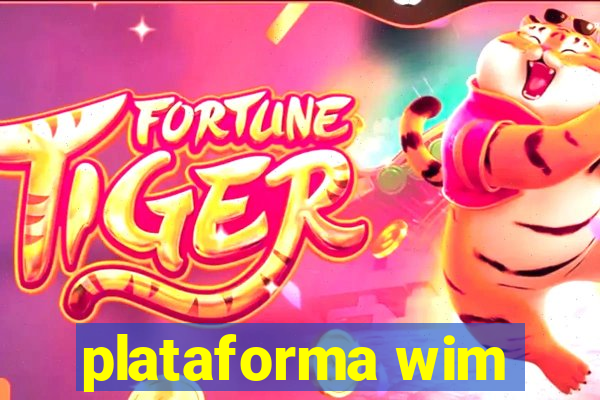 plataforma wim